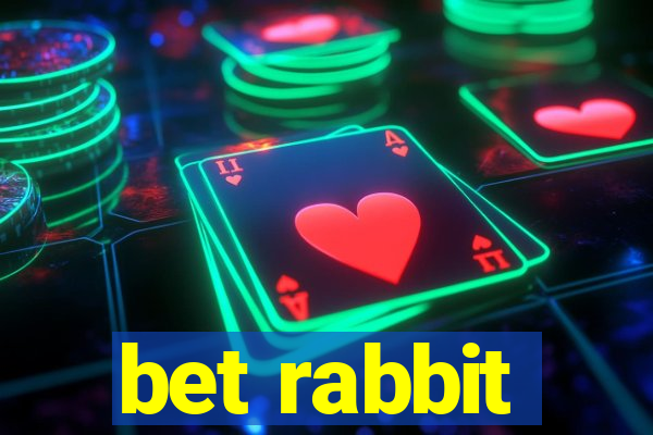 bet rabbit